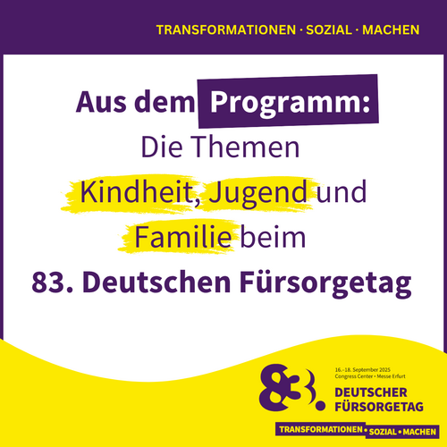 Grafik im DFT-Design mit der Aufschrift "Aus dem Programm: Die Themen Kindheit, Jugend und Familie beim 83. Deutschen Fürsorgetag" –